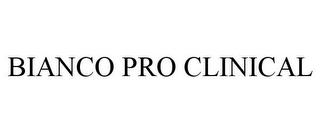 BIANCO PRO CLINICAL