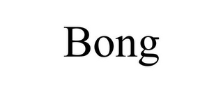 BONG