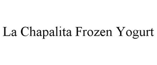 LA CHAPALITA FROZEN YOGURT