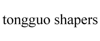 TONGGUO SHAPERS