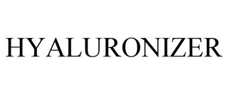 HYALURONIZER
