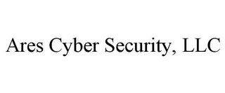 ARES CYBER SECURITY, LLC