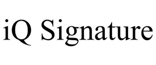 IQ SIGNATURE