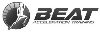 BEAT ACCELERATION TRAINING