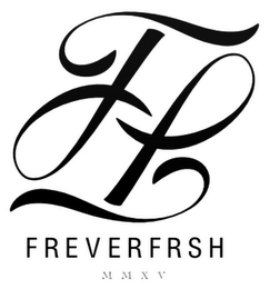 FF FREVERFRSH MMXV