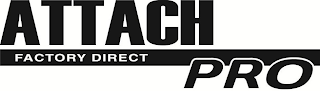 ATTACH PRO FACTORY DIRECT