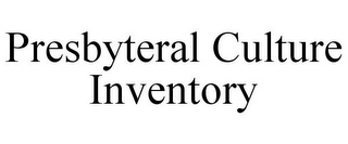 PRESBYTERAL CULTURE INVENTORY