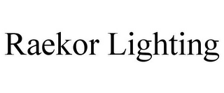 RAEKOR LIGHTING