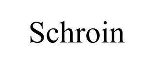 SCHROIN