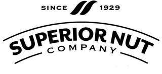 SINCE 1929 SUPERIOR NUT COMPANY