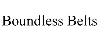 BOUNDLESS BELTS