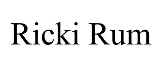 RICKI RUM