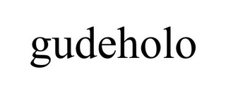 GUDEHOLO