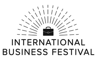 INTERNATIONAL BUSINESS FESTIVAL