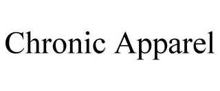 CHRONIC APPAREL