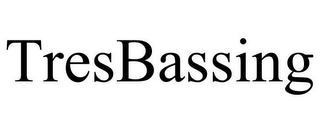 TRESBASSING