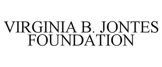 VIRGINIA B. JONTES FOUNDATION