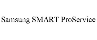 SAMSUNG SMART PROSERVICE