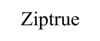 ZIPTRUE