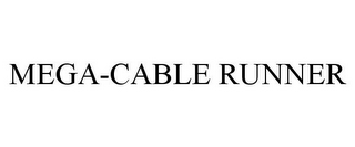 MEGA-CABLE RUNNER