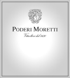 PODERI MORETTI VITICOLTORI DAL 1630