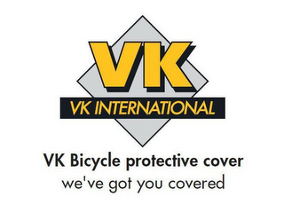 VK VK INTERNATIONAL VK BICYCLE PROTECTIVE COVER WE'VE GOT YOU COVERED