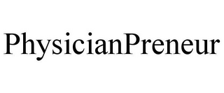 PHYSICIANPRENEUR