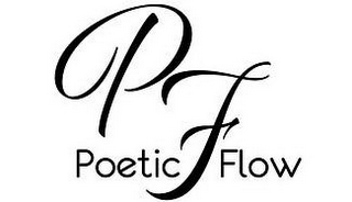 PF POETIC FLOW