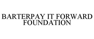 BARTERPAY IT FORWARD FOUNDATION