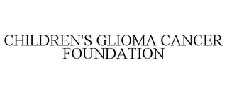 CHILDREN'S GLIOMA CANCER FOUNDATION