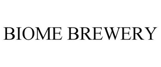 BIOME BREWERY