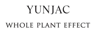 YUNJAC WHOLE PLANT EFFECT