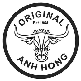 ORIGINAL EST 1954 ANH HONG