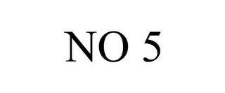 NO 5