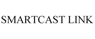 SMARTCAST LINK