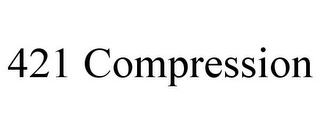 421 COMPRESSION