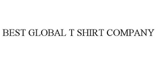 BEST GLOBAL T SHIRT COMPANY