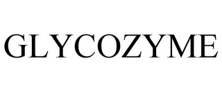 GLYCOZYME