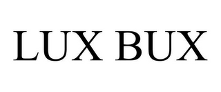 LUX BUX