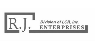 R.J. ENTERPRISES DIVISION OF LCR, INC.