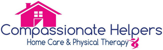 COMPASSIONATE HELPERS HOME CARE & PHYSICAL THERAPY