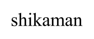 SHIKAMAN