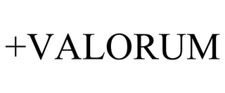 +VALORUM