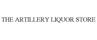 THE ARTILLERY LIQUOR STORE
