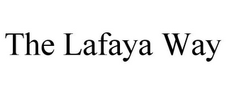 THE LAFAYA WAY