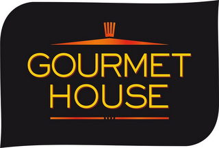 GOURMET HOUSE