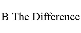 B THE DIFFERENCE