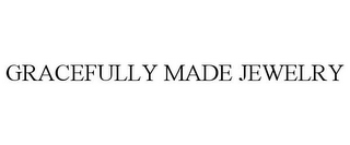 GRACEFULLY MADE JEWELRY