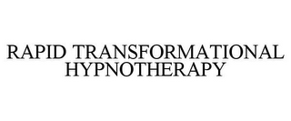 RAPID TRANSFORMATIONAL HYPNOTHERAPY