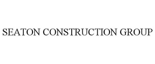 SEATON CONSTRUCTION GROUP